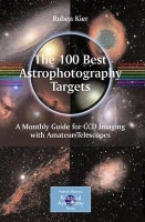 The 100 Best Astrophotography Targets Book Ruben Kier
